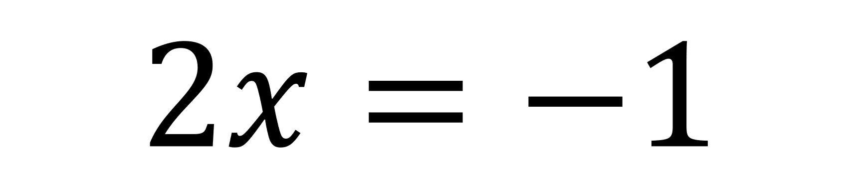 2x equals negative 1