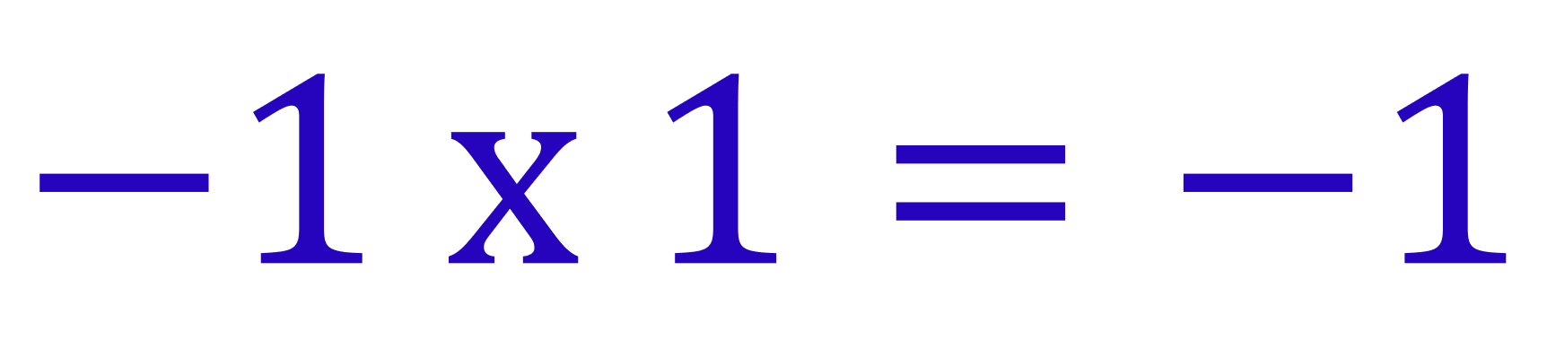 Negative 1 multiplies 1 equals negative 1