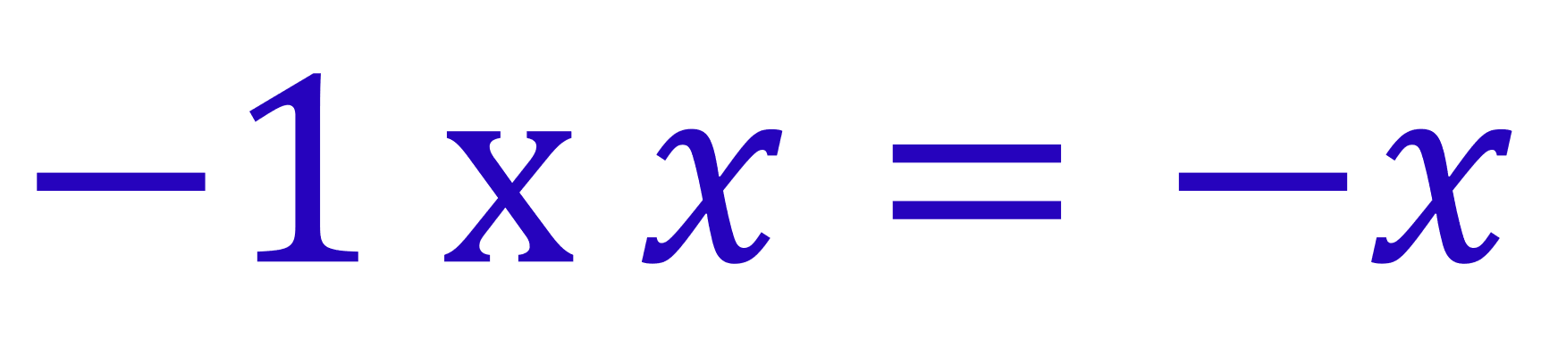 Negative one multiplies x equals negative x