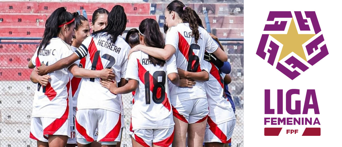 collage dde equipo de la seleccion peruana de futbol junto al logo de la Liga Femenina FPF