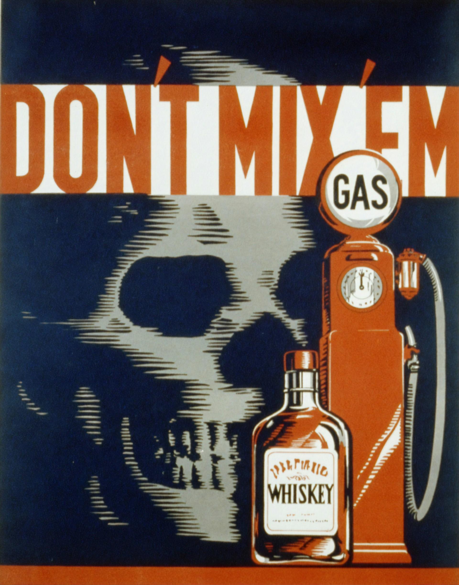 Plakat przeciwko spożywania alkoholu i prowadzeniu samochody z napisem "don't mix'em", butelką whiskey, dystrybutorem paliwa i kościaną czaszką.