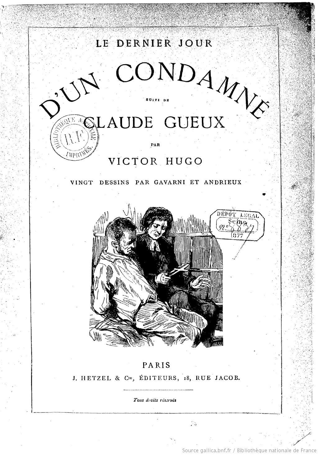 Pourquoi faut-il lire le Dernier jour d'un condamné et Claude Gueux ensemble ?