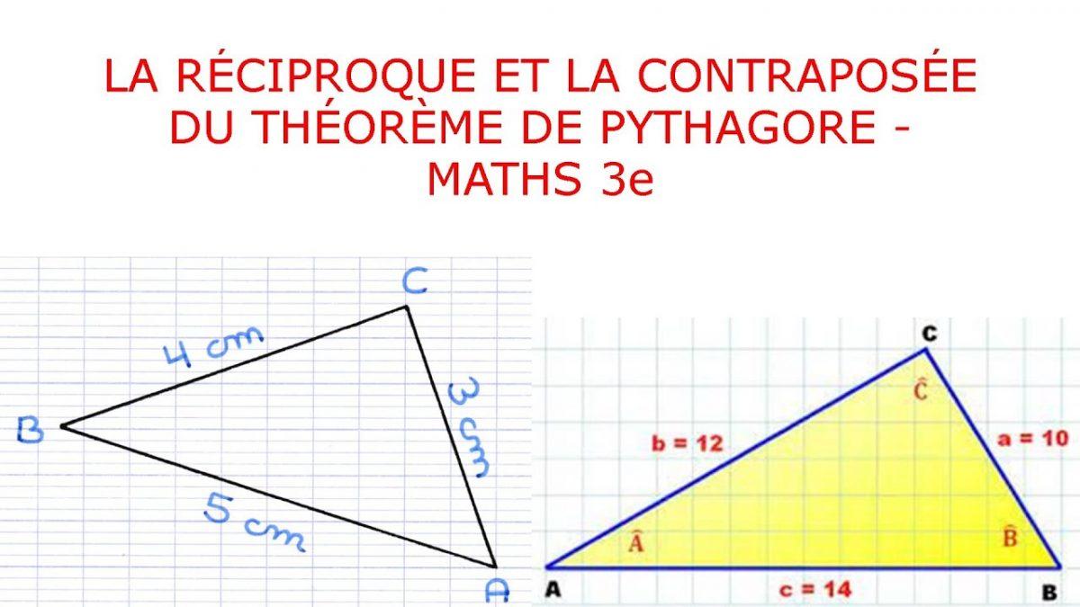 Le Théorème de Pythagore et sa contraposée