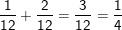 \dpi{100} \fn_cm \small \frac{1}{12}+\frac{2}{12}=\frac{3}{12}=\frac{1}{4}