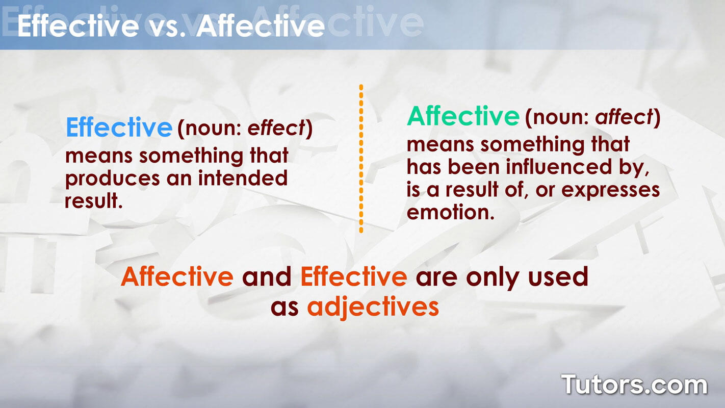 Affective vs. effective