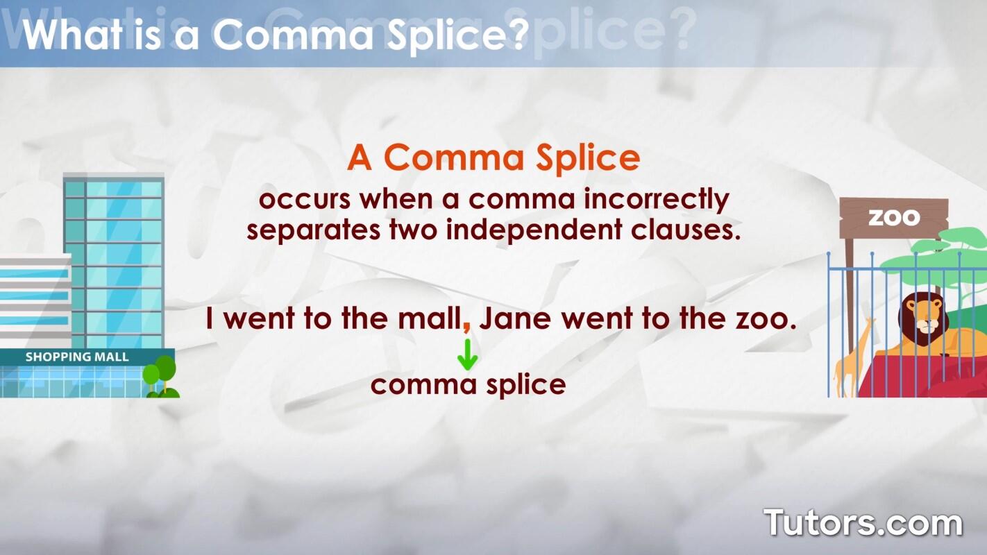What is a comma splice?