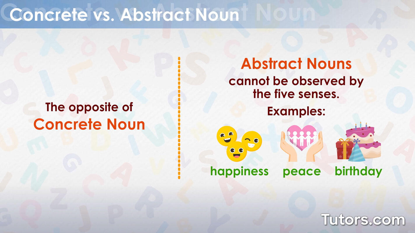 Concrete noun vs. abstract noun