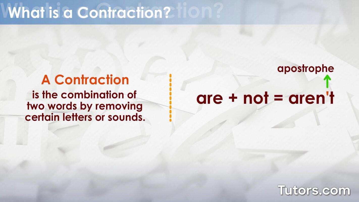 What is a contraction?