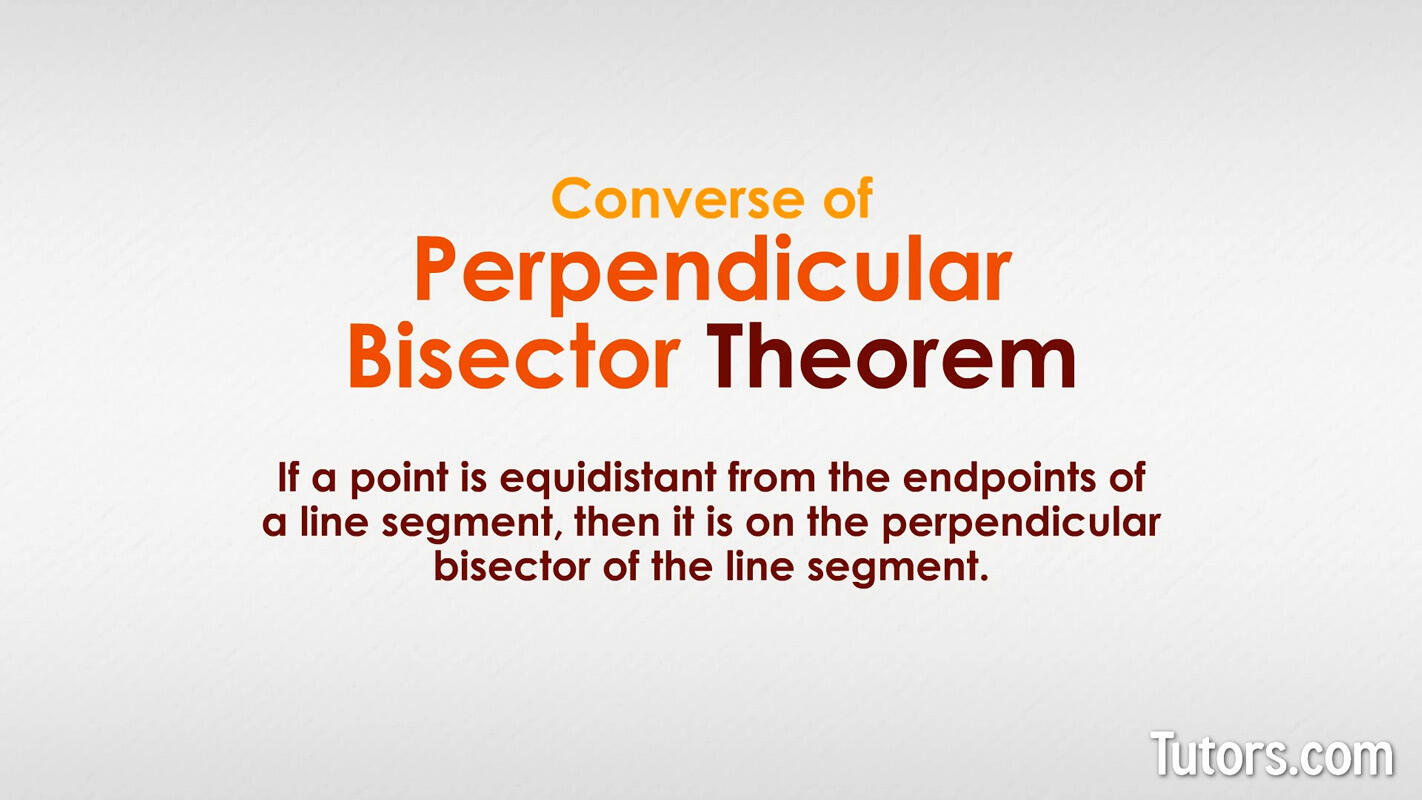 Converse of the Perpendicular Bisector Theorem