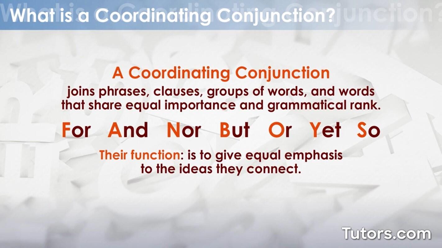 What is a coordinating conjunction?