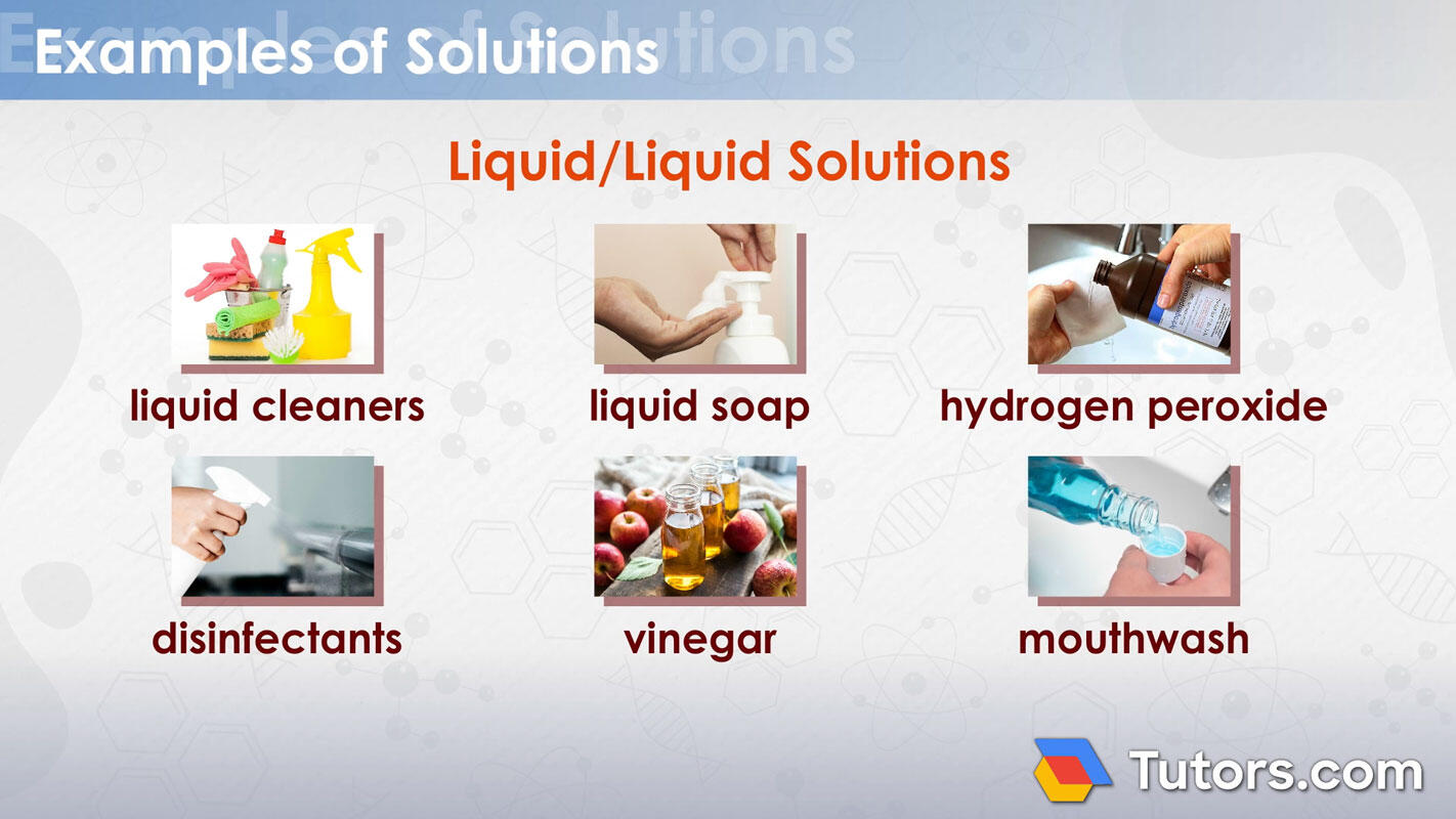 Liquid-liquid solution examples