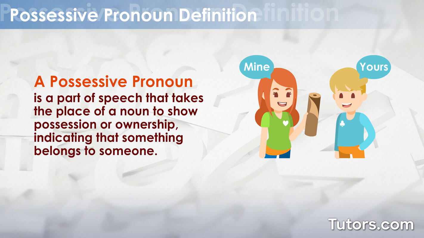 What is a possessive pronoun