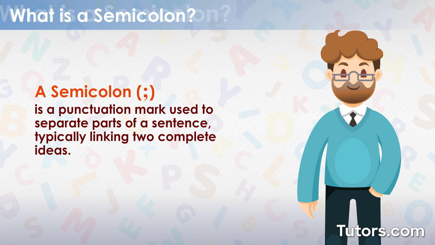 What is a semicolon