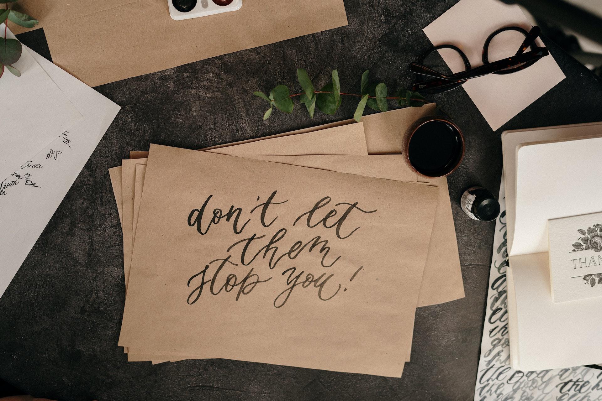 Don't let them stop you motivasyon