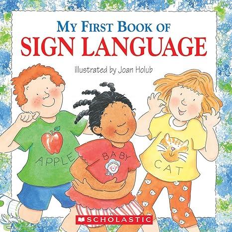 The book "My First Book of Sign Language".