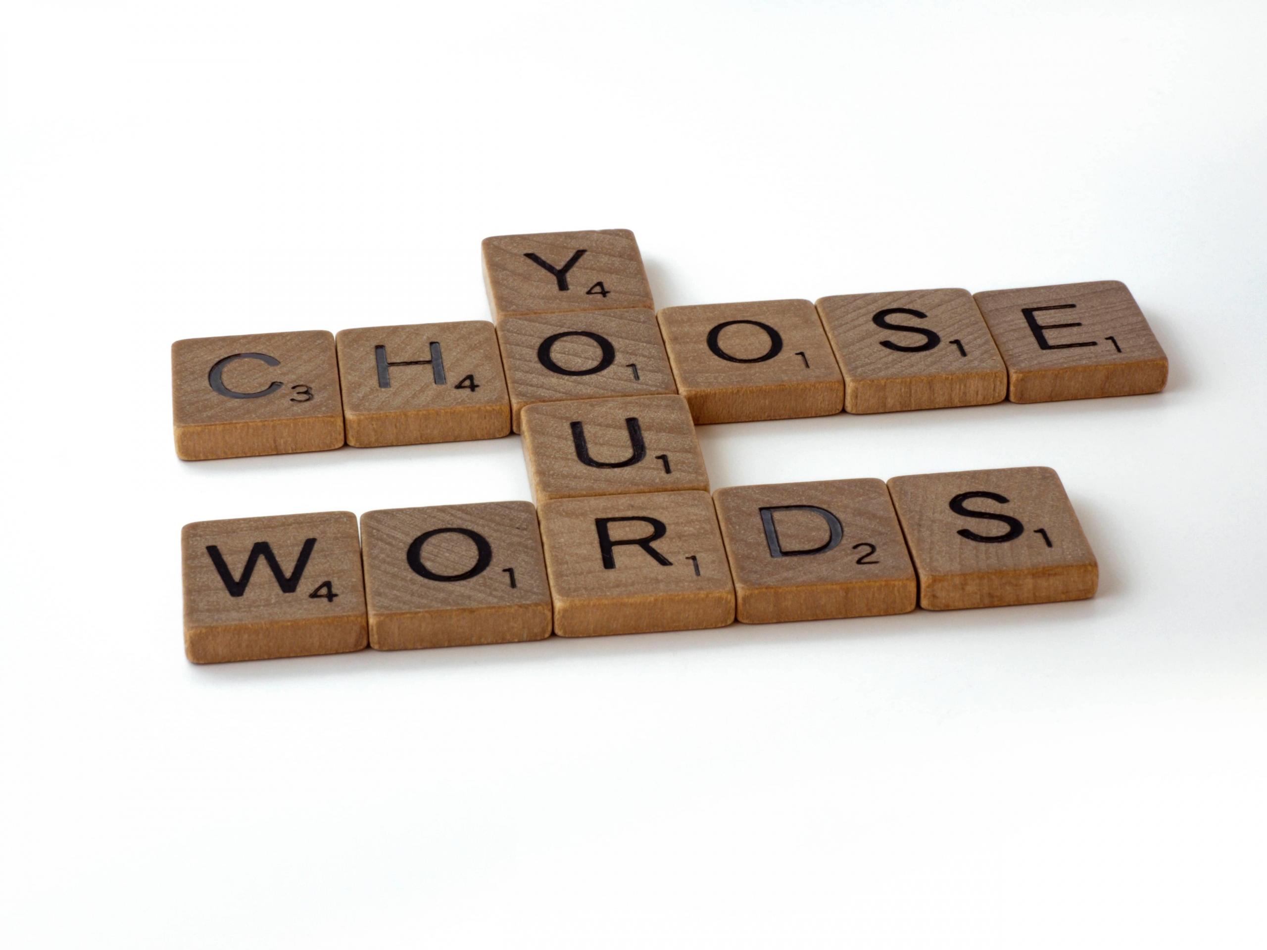 choose your words written with scrabble tiles